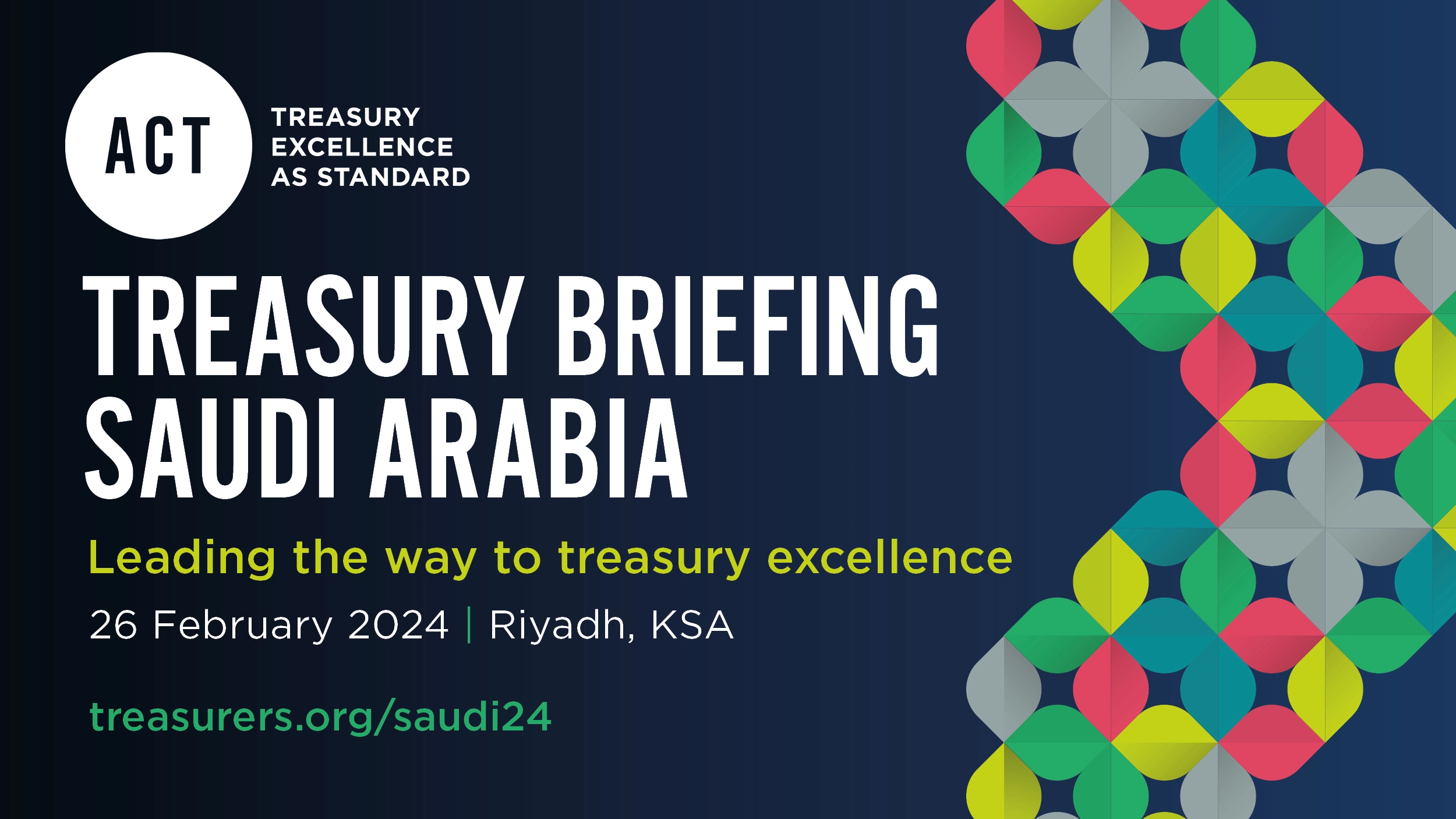 ACT Treasury Briefing Saudi Arabia 2024
